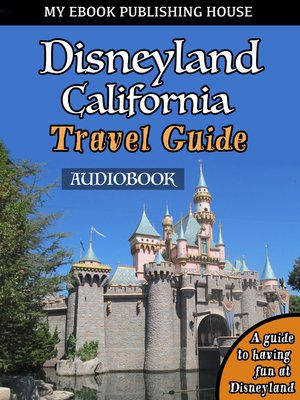 cover image of Disneyland California Travel Guide